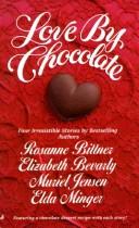 Cover of: Love by Chocolate
