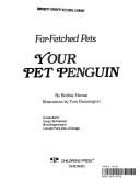 Cover of: Your Pet Penguin (Far-Fetched Pets)