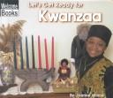 Cover of: Let's Get Ready for Kwanzaa (Welcome Books: Celebrations) by 