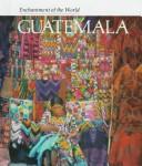 Cover of: Guatemala by Marlene Targ Brill, Harry R. Targ