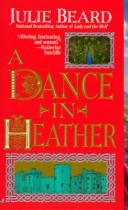 Cover of: Dance in Heather by Julie Beard