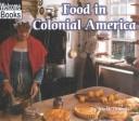 Cover of: Food in Colonial America (Colonial America)
