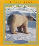 Cover of: Polar Mammals (True Books)