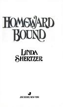 Cover of: Homeward Bound (Homespun) by Linda Shertzer