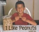 Cover of: I Like Peanuts by 