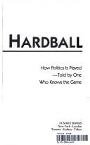 Cover of: Hardball by Chris Matthews