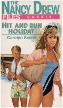 Cover of: Hit and Run Holiday (Nancy Drew Files #5) by Carolyn Keene