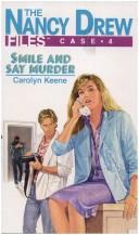 Cover of: Smile and Say Murder (Nancy Drew Files (Paperback)) by Carolyn Keene