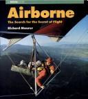 Cover of: Airborne : The Search for the Secret of Flight (A NOVA Book)
