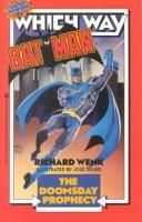 Cover of: Batman: The Doomsday Prophecy (A Super Powers Which Way Book)