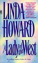 Cover of: A Lady of the West by Linda Howard