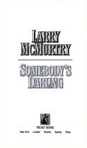 Cover of: Somebodys Darling by Larry McMurtry