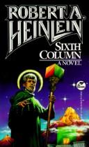 Cover of: Sixth Column by Robert A. Heinlein