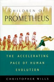 Cover of: Children of Prometheus: the accelerating pace of human evolution