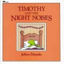 Cover of: Timothy and the Night Noises