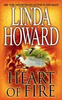 Cover of: Heart of Fire by Linda Howard, Linda Howard