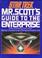 Cover of: Mr. Scott's guide to the Enterprise
