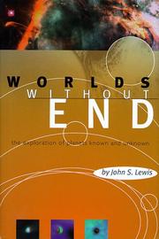 Cover of: Worlds without end: the exploration of planets known and unknown