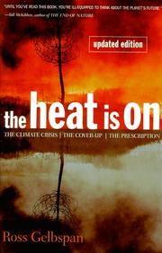 Cover of: The heat is on by Ross Gelbspan