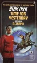 Cover of: Time For Yesterday by A. C. Crispin