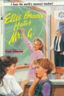 Cover of: Ellie Brader Hates Mr. G: Ellie Brader Hates Mr. G