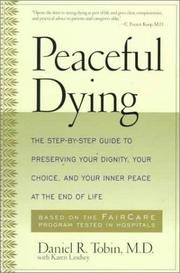 Peaceful dying by Tobin, Daniel R., Daniel R. Tobin, Karen Lindsey