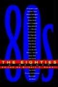 Cover of: The eighties: a reader