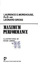 Cover of: Maximum performance by Laurence Englemohr Morehouse