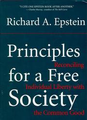 Cover of: Principles for a free society: reconciling individual liberty with the common good