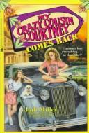 Cover of: My Crazy Cousin Courtney Comes Back: My Crazy Cousin Courtney Comes Back