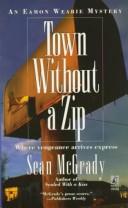 TOWN WITHOUT A ZIP (Eamon Wearie Mystery) by Sean Mcgrady