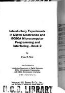 Introductory experiments in digital electronics and 8080A microcomputer programming and interfacing by Peter R. Rony