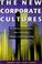 Cover of: The new corporate cultures