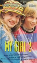 Cover of: My girl 2: a novel