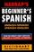 Cover of: Harrap's Beginner's Spanish Dictionary