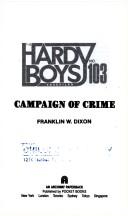 Cover of: Campaign of Crime (The Hardy Boys Casefiles #103) by Franklin W. Dixon