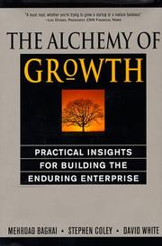Cover of: The alchemy of growth: practical insights for building the enduring enterprise