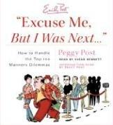 Cover of: "Excuse Me, But I Was Next...." CD by Peggy Post, Peggy Post