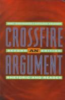 Cover of: Crossfire: An Argument Rhetoric and Reader
