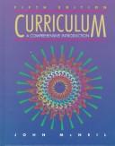 Cover of: Curriculum: A Comprehensive Introduction