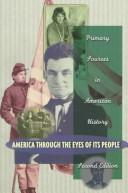 Cover of: America through the eyes of its people: primary sources in American history