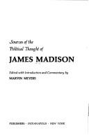 Cover of: mind of the founder: sources of the political thought of James Madison.