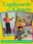 Cover of: Teaching from Cupboards & Closets: Integrated Learning Activities for Young Children