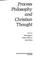 Cover of: Process Philosophy and Christian Thought