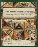 Cover of: The American People: Creating a Nation and a Society by Julie Roy Jeffrey, John R. Howe, Peter J. Frederick, Allen Davis, Allan M. Winkler