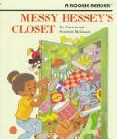 Cover of: Messy Bessy's Closet (Rookie Readers)
