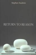 Cover of: Return to Reason by Stephen Edelston Toulmin, Stephen Edelston Toulmin