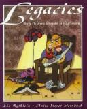 Cover of: Legacies: using children's literature in the classroom