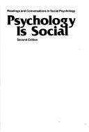 Cover of: Psychology is social: readings and conversations in social psychology