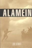 Cover of: Alamein by Jon Latimer